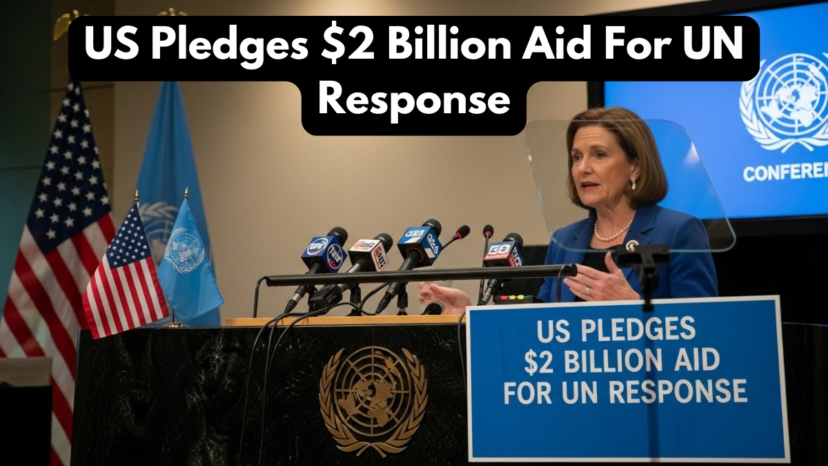 US Pledges $2 Billion Aid For UN Response