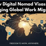 How Digital Nomad Visas Are Changing Global Work Migration
