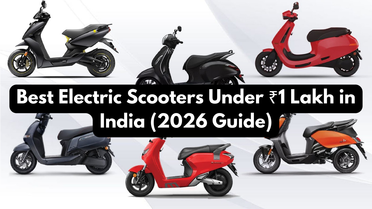 Best Electric Scooters Under ₹1 Lakh in India (2026 Guide)