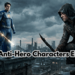 Hero vs Anti-Hero Characters Explained